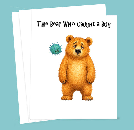 Bear Who Caught a Bug