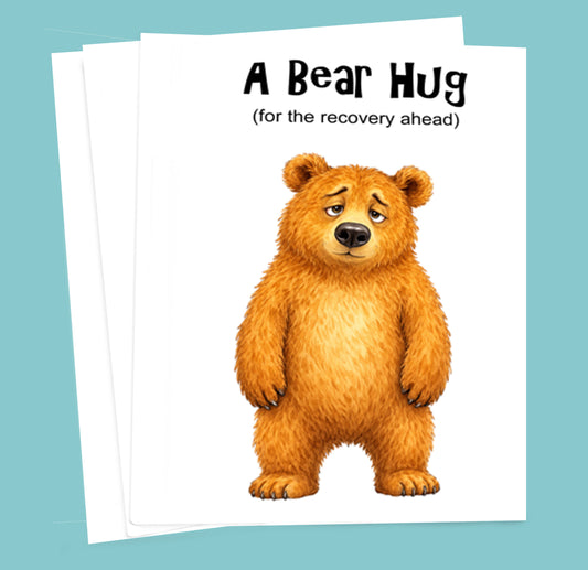 Bear Hug (for the recovery ahead)