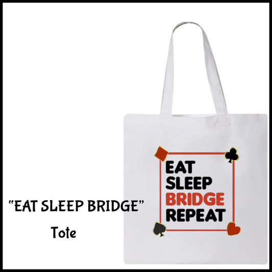 Eat Sleep Bridge Tote