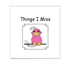 Load image into Gallery viewer, &quot;Things I Miss&quot;
