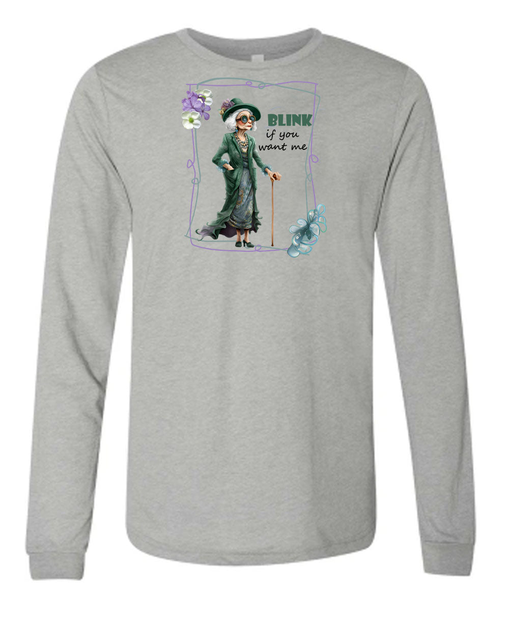 Men's Long Sleeve T-shirt with Snarky Old Ladies